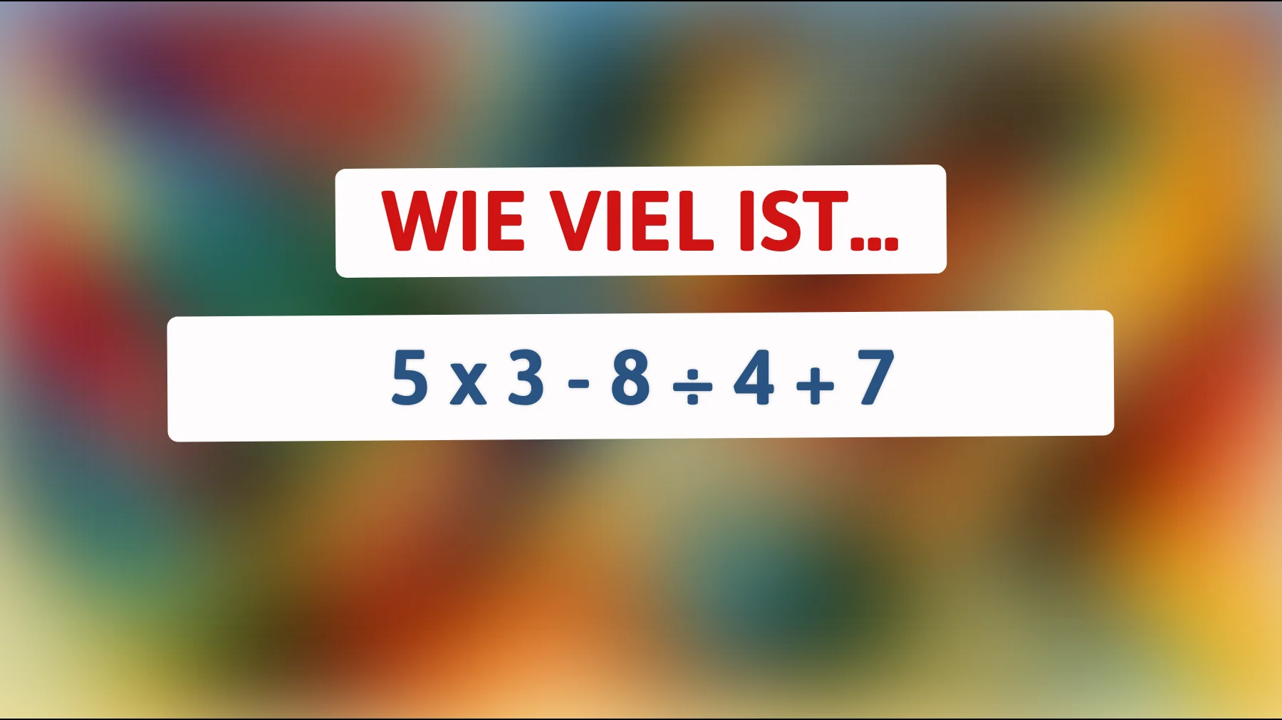 Nur für die Cleversten! Teste deinen Verstand mit diesem mathematischen Rätsel, das deinen Kopf zum Rauchen bringt!"
